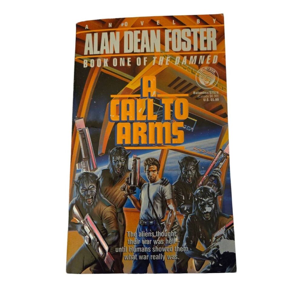 A call to arms by Alan Dean Foster - del rey books - isbn 0345375742